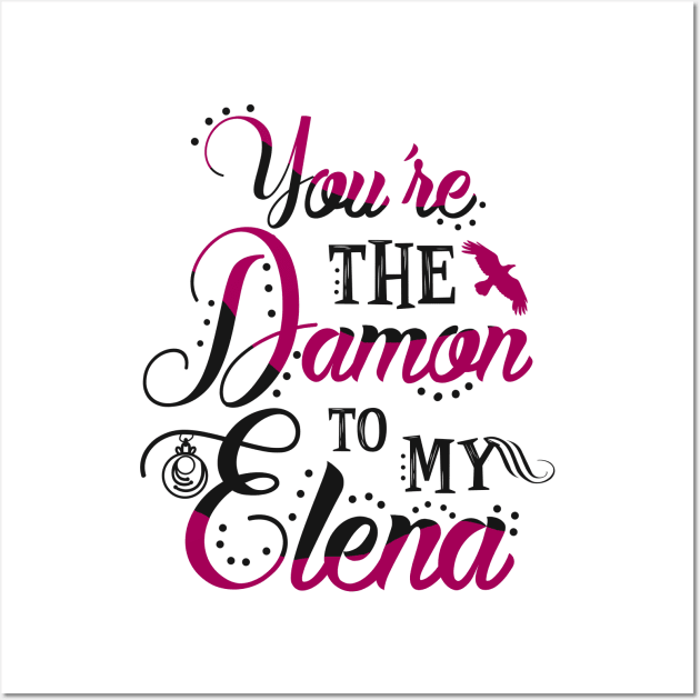 Damon to my Elena Wall Art by KsuAnn